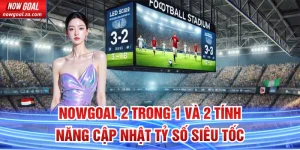 Nowgoal 2 Trong 1