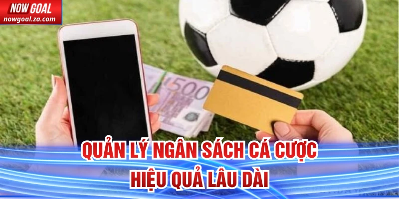 Quản lý ngân sách cá cược hiệu quả lâu dài